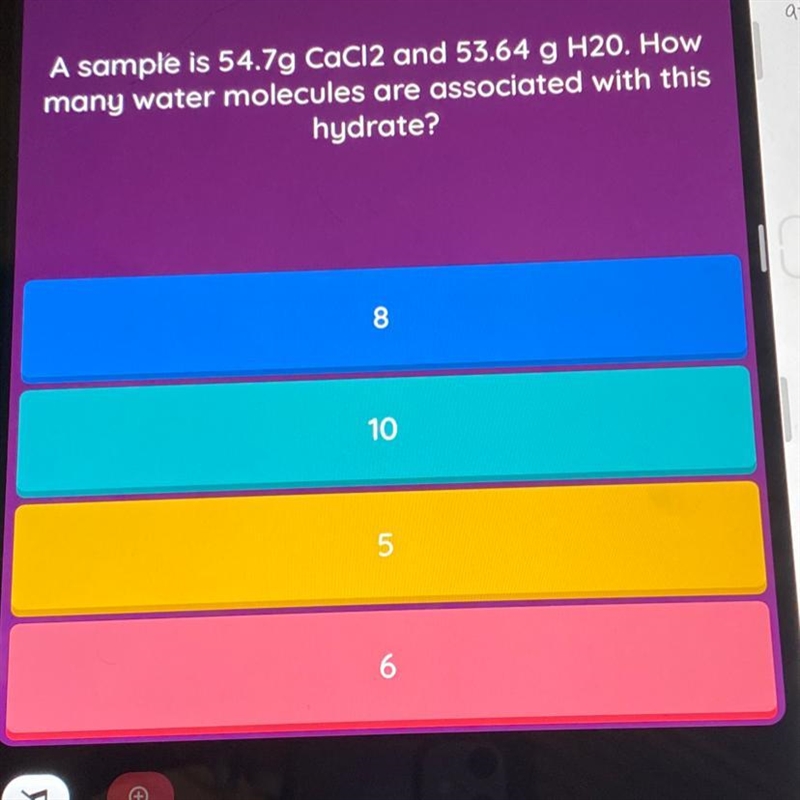 Show work!! A sample is 54.7g CaCl2 and 53.64 g H20. How many water molecules are-example-1