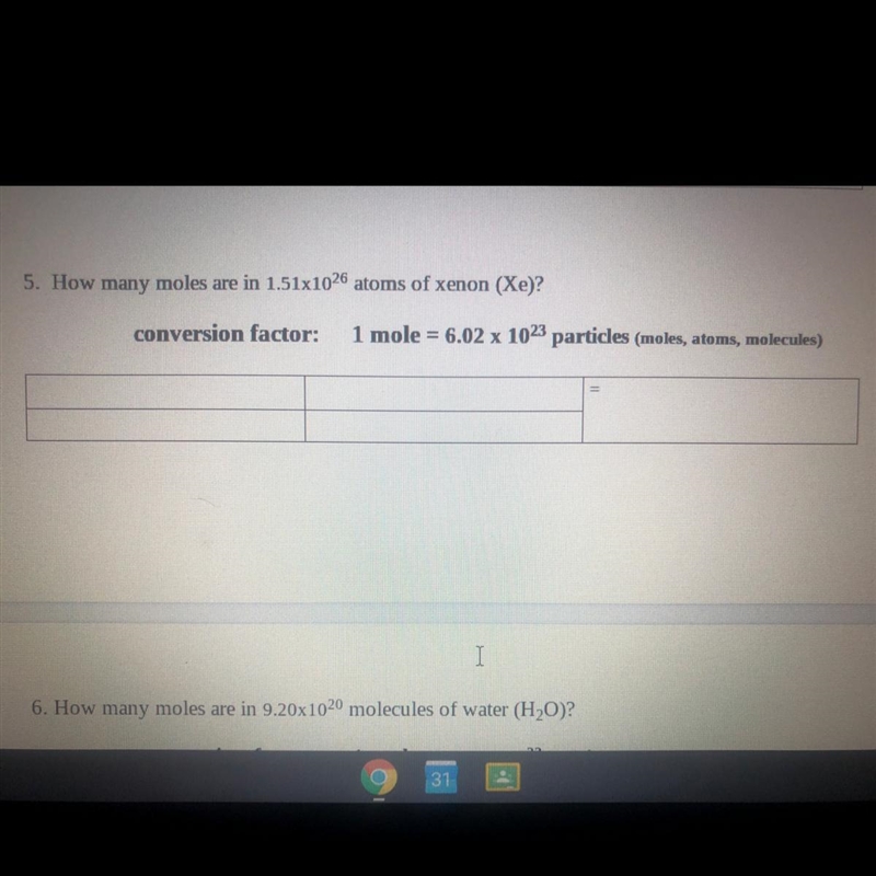 How many moles are in 1.51x10^26 atoms of xenon (Xe)? Please and thank you :)!!-example-1