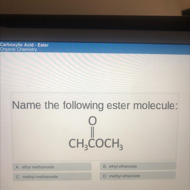 Name the following ester ch3c=ooch3-example-1