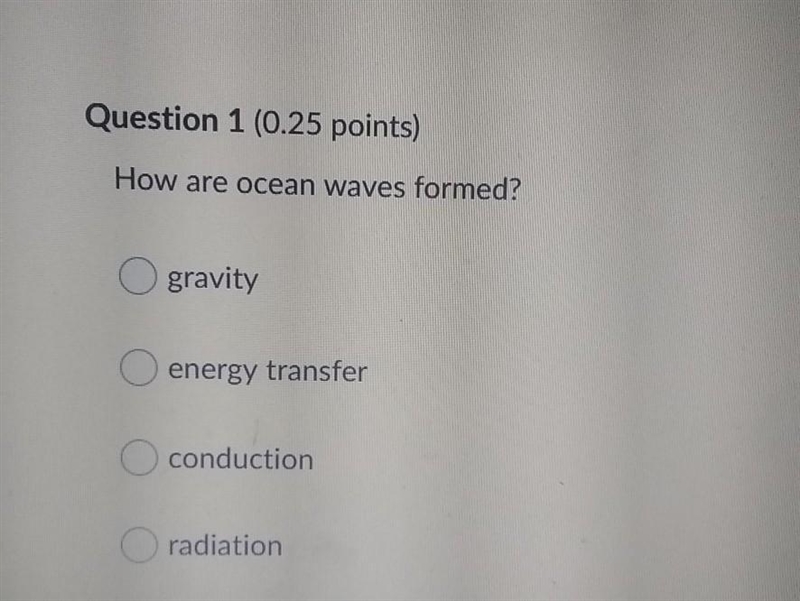 How are ocean waves formed? gravity energy transfer conduction radiation​-example-1