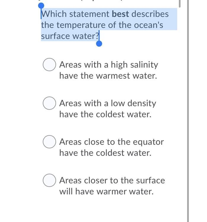 Which statement best describes the temperature of the ocean's surface water?-example-1