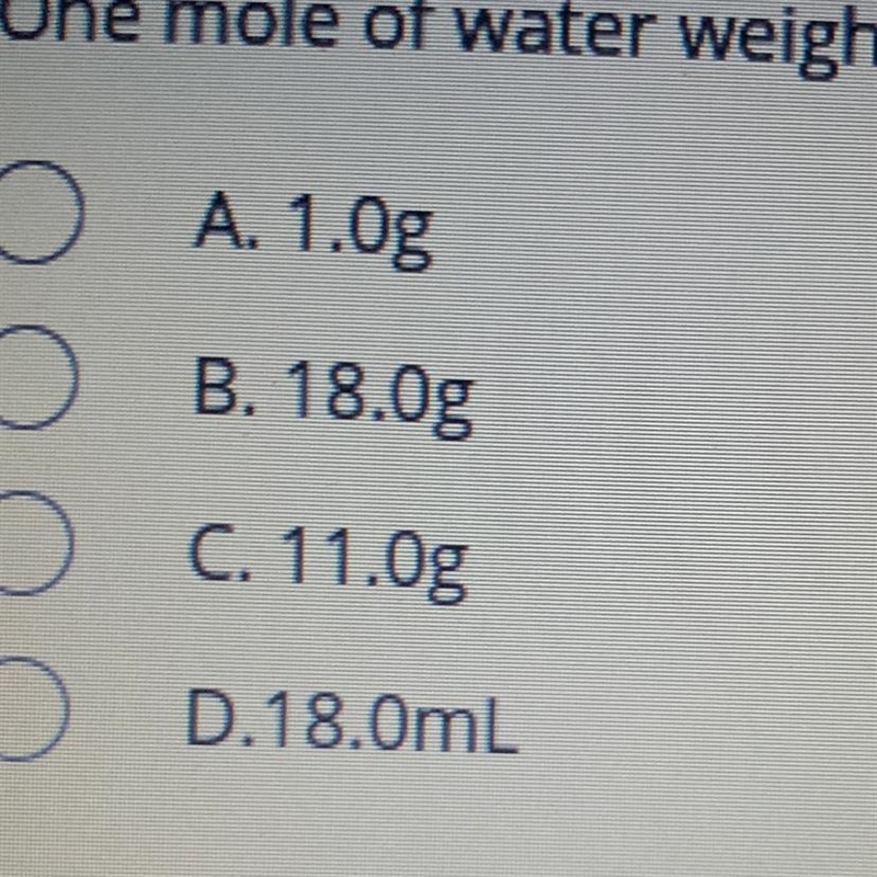 One mole of water weights?-example-1