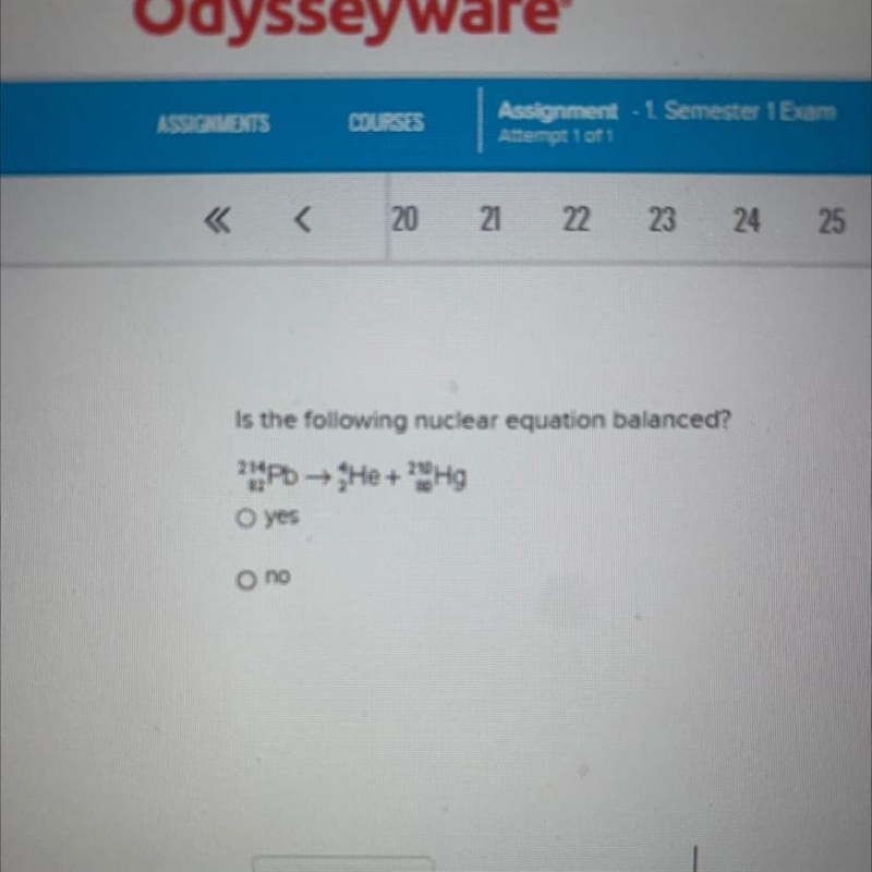 Is the following nuclear equation balanced? O yes O no-example-1