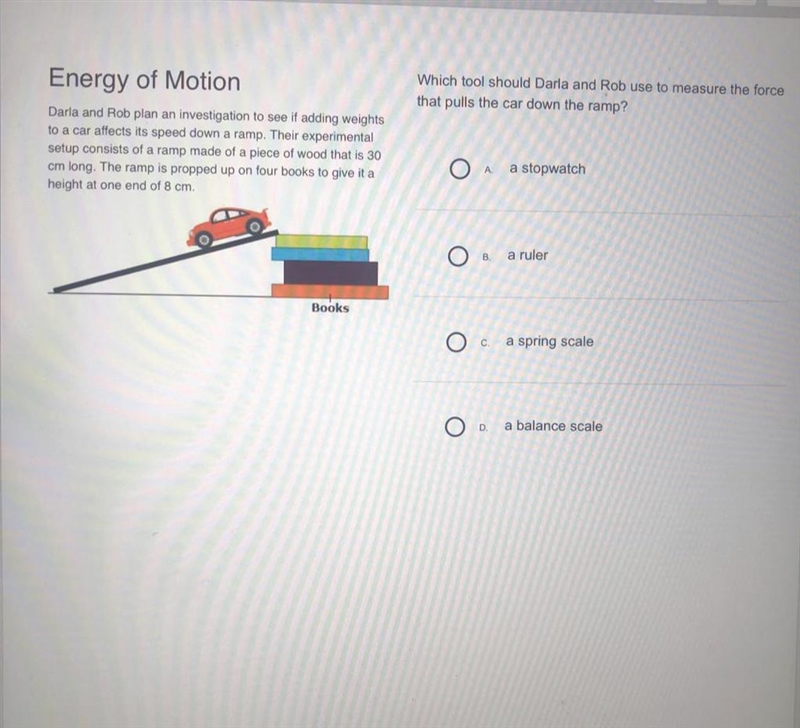 Which tool should Darla and Rob use to measure the force that pulls a car down the-example-1