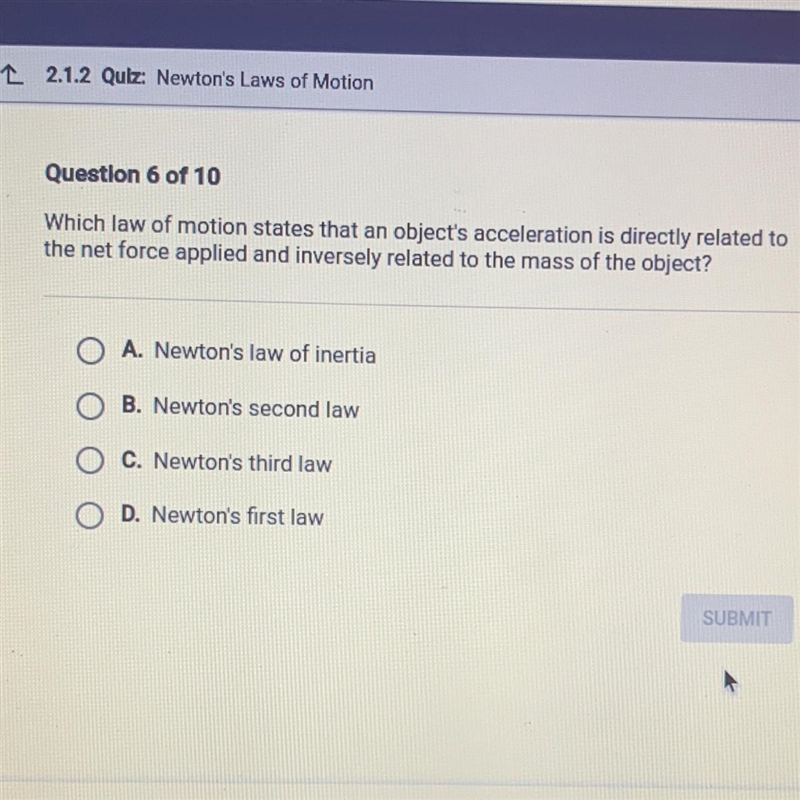 Question 6 of 10 Which law of motion states that an object's acceleration is directly-example-1