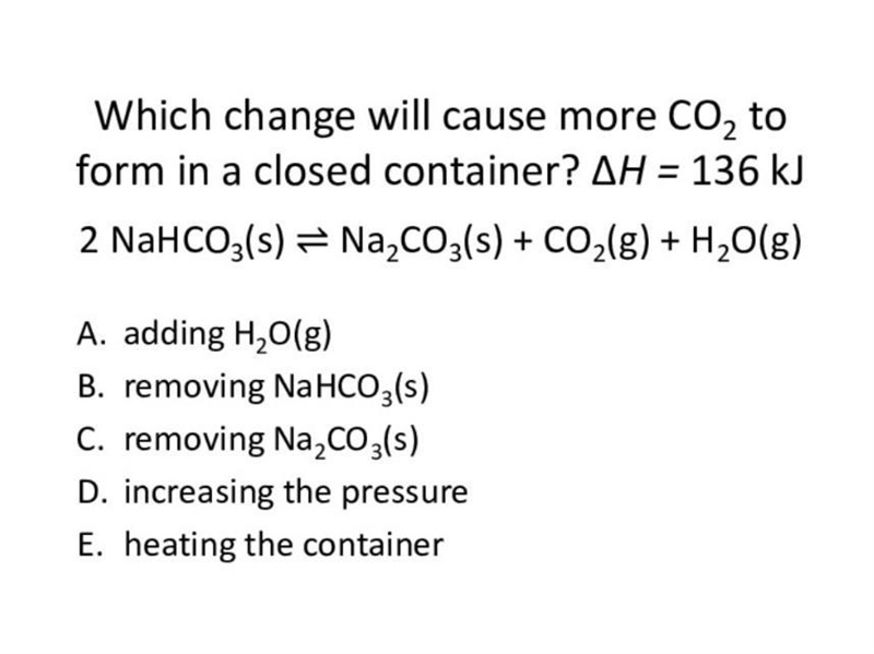 Which change will cause more CO2 to form in a closed container?​-example-1