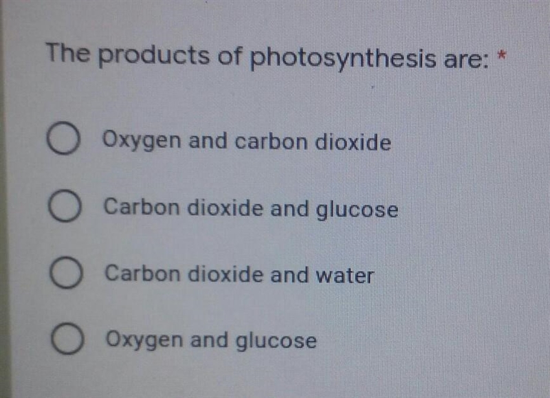 The products of photosynthesis are: Oxygen and carbon dioxide Carbon dioxide and glucose-example-1