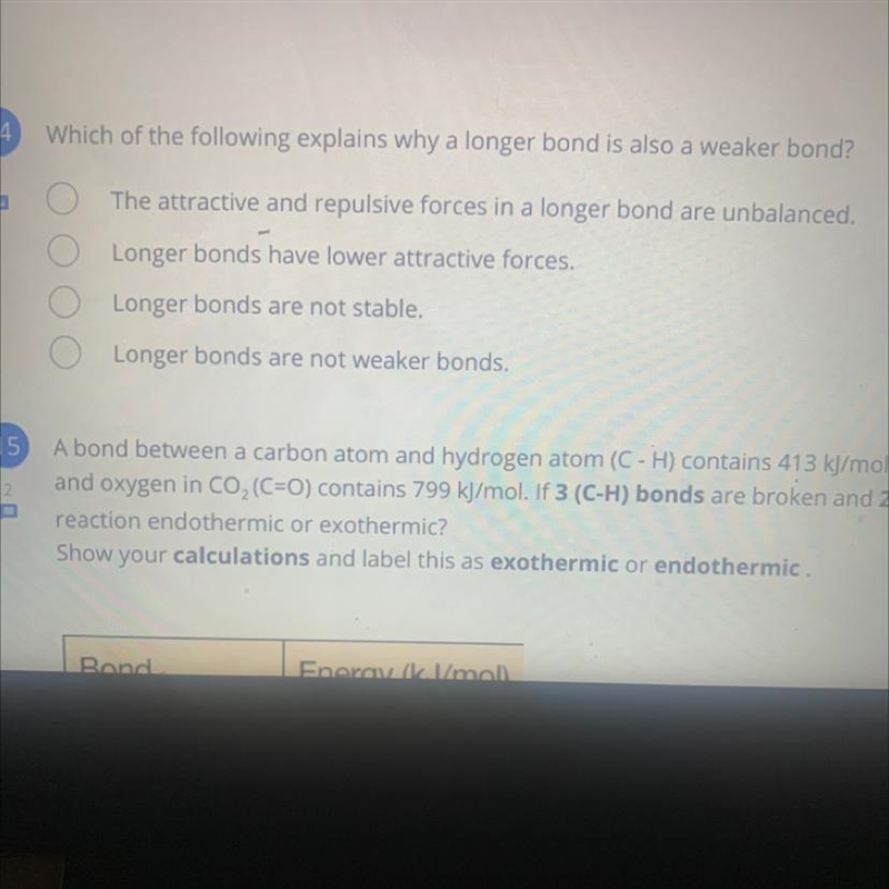 Which of the following explains why a longer bond is also a weaker bond? Help plz-example-1