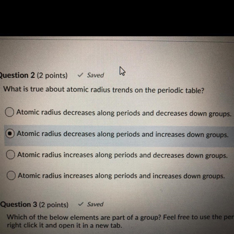 What is true about atomic radius trends on the periodic table? A. Atomic radius decreases-example-1