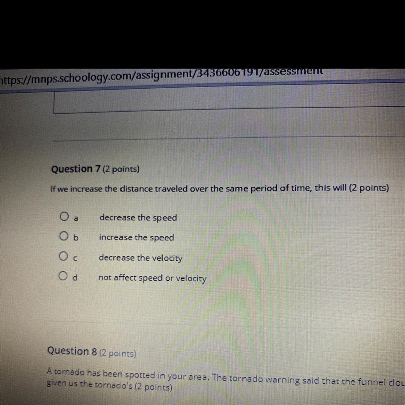 Question 7 (2 points) If we increase the distance traveled over the same period of-example-1