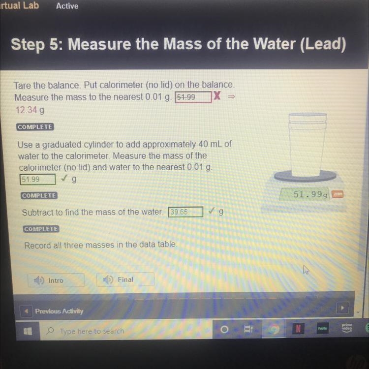 STEP 5: LEAD Tare the balance. Put calorimeter (no lid) on the balance. Measure the-example-1