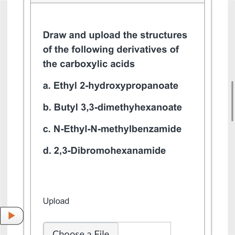 Draw and upload the structures of the following derivatives of the carboxylic acids-example-1