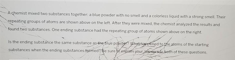 A chemist mixed two substances together: a blue powder with no smell and a colorless-example-1