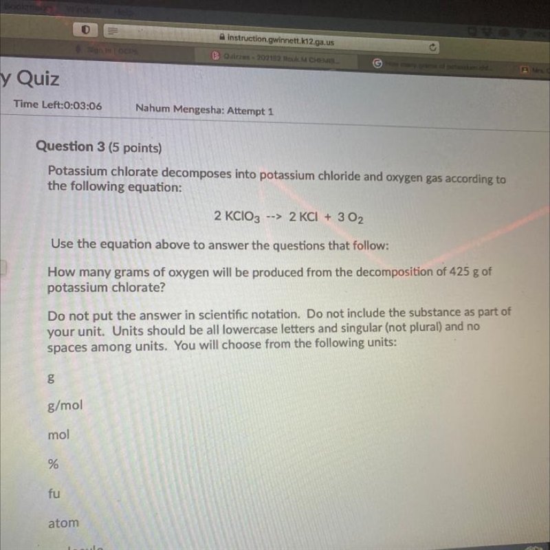 Question 3 (5 points) Potassium chlorate decomposes into potassium chloride and oxygen-example-1