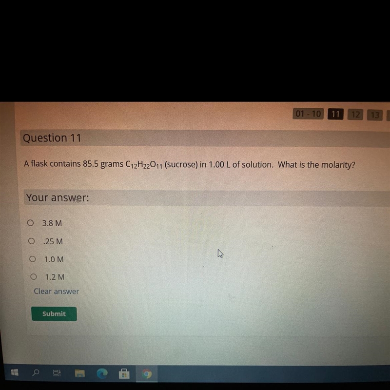 A flask contains 85.5 grams C12H2011 (sucrose) in 1.00 L of solution. What is the-example-1