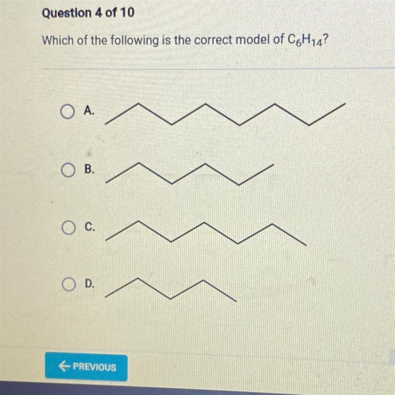 Question 4 of 10 Which of the following is the correct model of C.H14? o A. O B. O-example-1