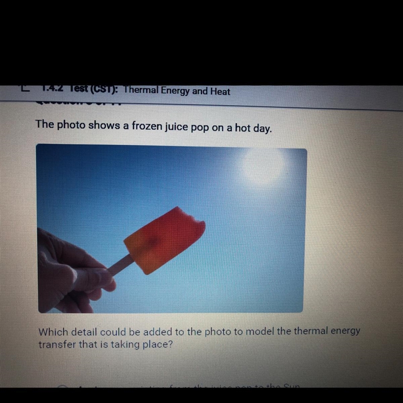 The photo shows a frozen juice pop on a hot day. Which detail could be added to the-example-1