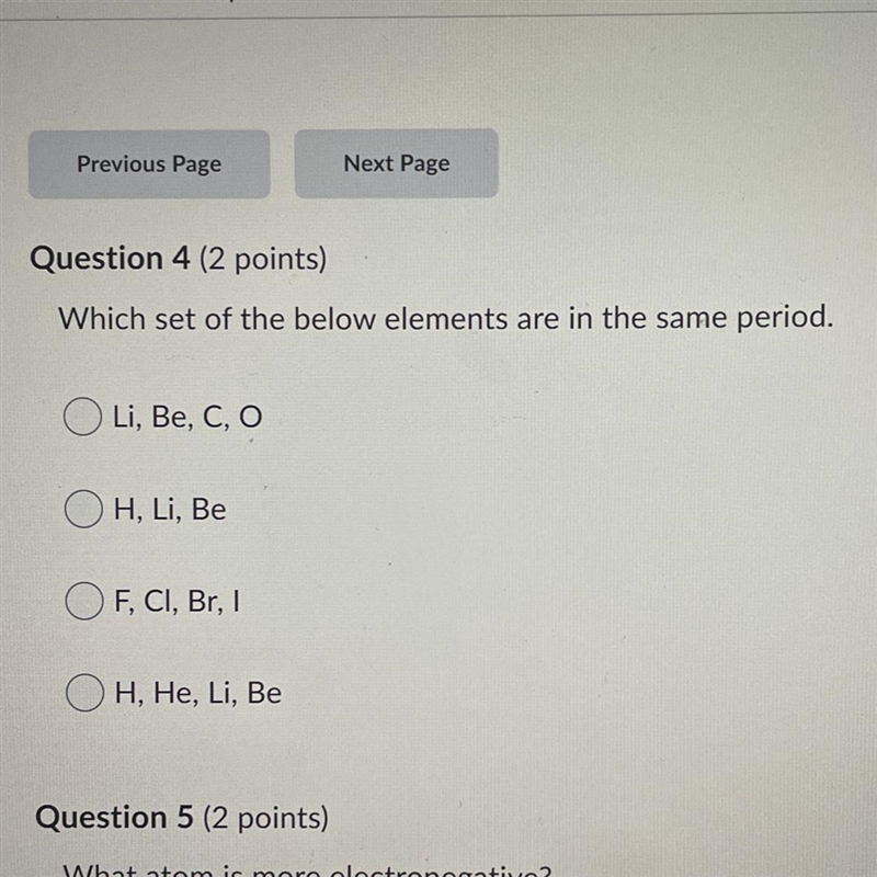 Which set of the below elements are in the same period. 1. Li, Be, C, O 2. H, Li, Be-example-1