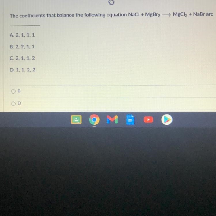 The coefficients that balance the following equation NaCl + MgBr2 →→ MgCl2 + NaBr-example-1