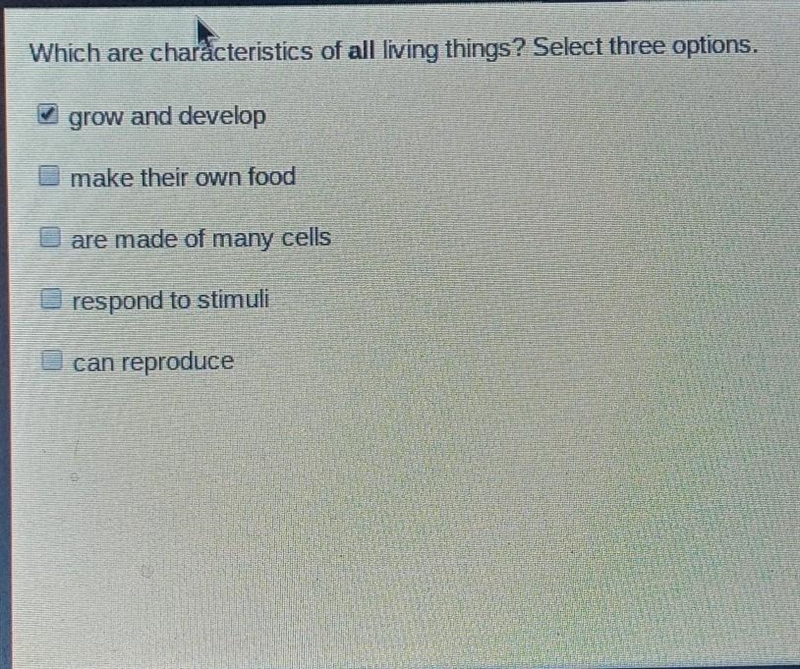 Which are characteristics of all living things PLEASE HELP​-example-1