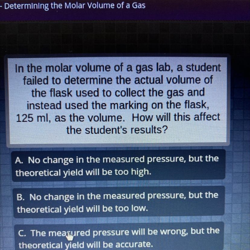 In the molar volume of a gas lab, a student failed to determine the actual volume-example-1