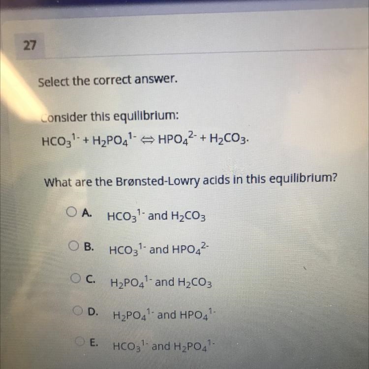 Consider this equilibrium: HCO3- + H2PO4-HPO42- + H2CO3. What are the Brønsted-Lowry-example-1