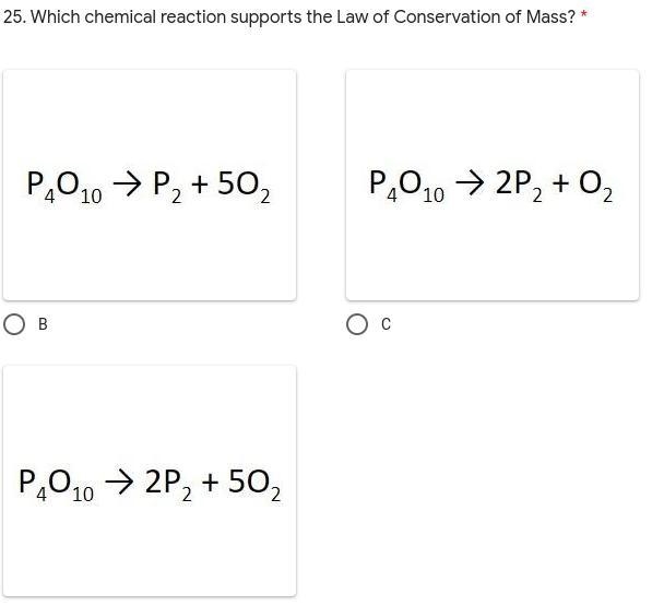 PLEASE HELP Which chemical reaction supports the Law of Conservation of Mass?-example-1