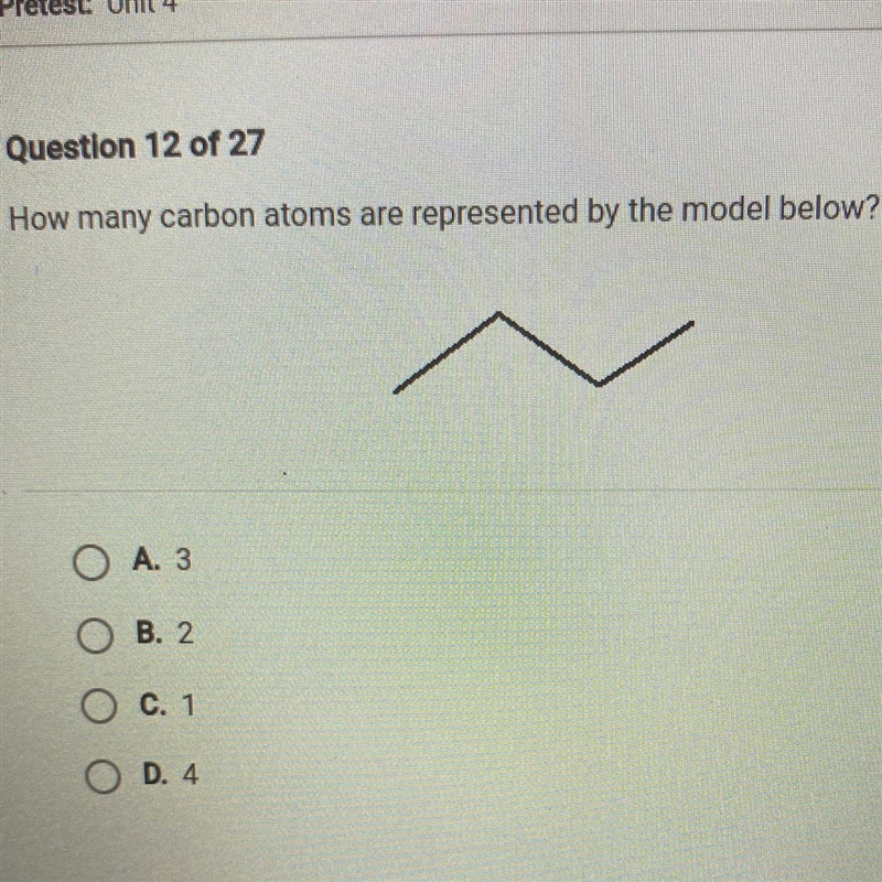 How many carbon atoms are represented by the model below? A. 3 B. 2 C. 1 D. 4-example-1