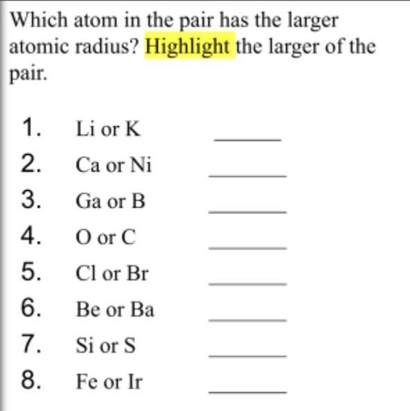 Which atoms in the pair has the larger atomic radius ? Help please !!-example-1