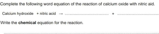 I need the word equation for the reaction calcium oxide and nitric acid ​-example-1