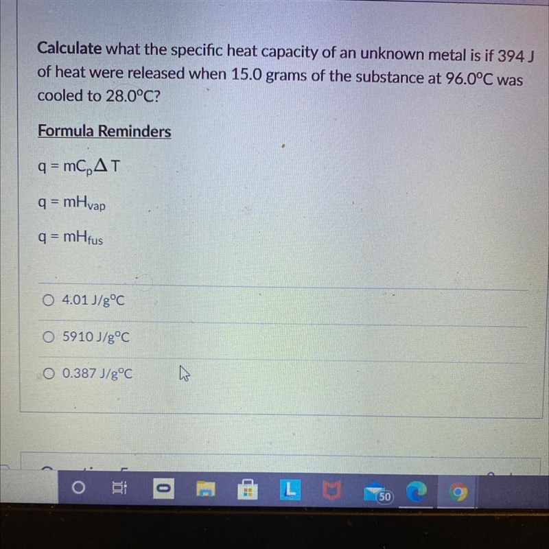 Calculate what the specific heat capacity of an unknown metal is if 394) of heat were-example-1