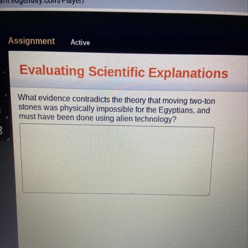 What evidence contradicts the theory that moving two-ton stones was physically impossible-example-1