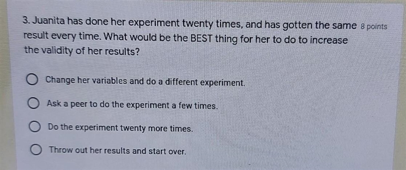 Juanita has done her experiment twenty times, and has gotten the same result every-example-1