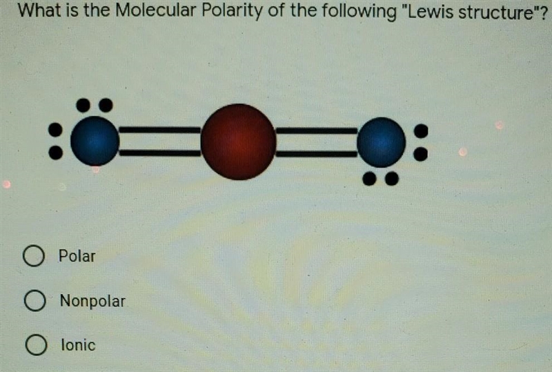 What is the molecular polarity of the following lewis structure​-example-1