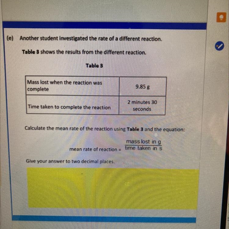 (e) Another student investigated the rate of a different reaction Table 3 shows the-example-1