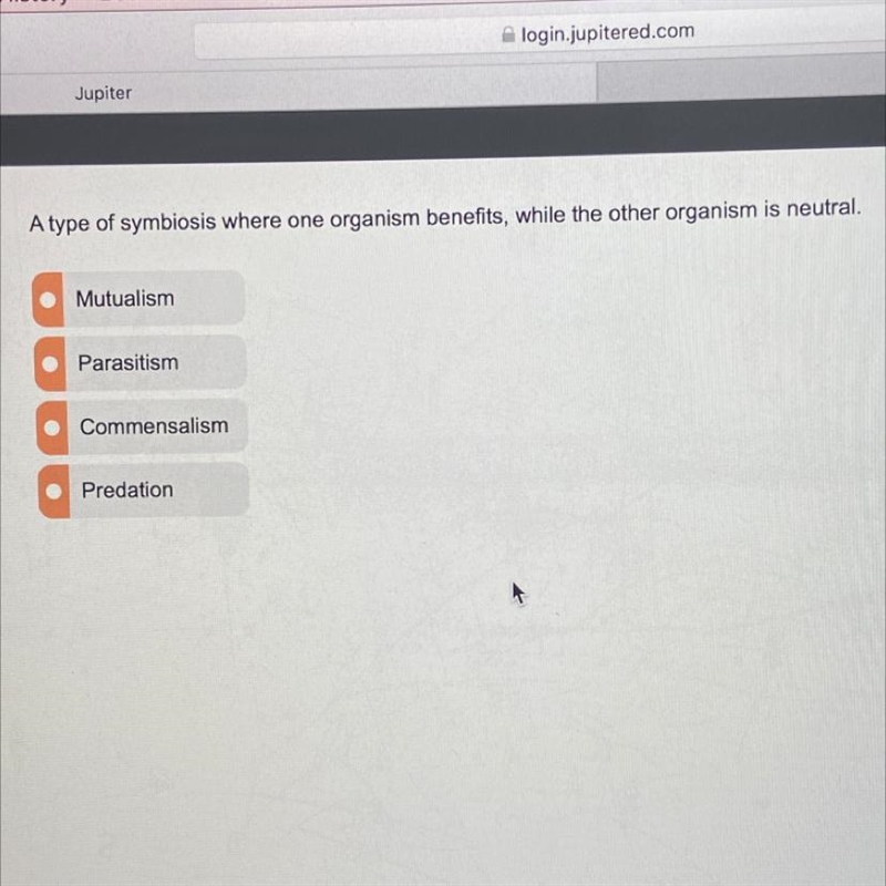 A type of symbiosis where one organism benefits, while the other organism is neutral-example-1