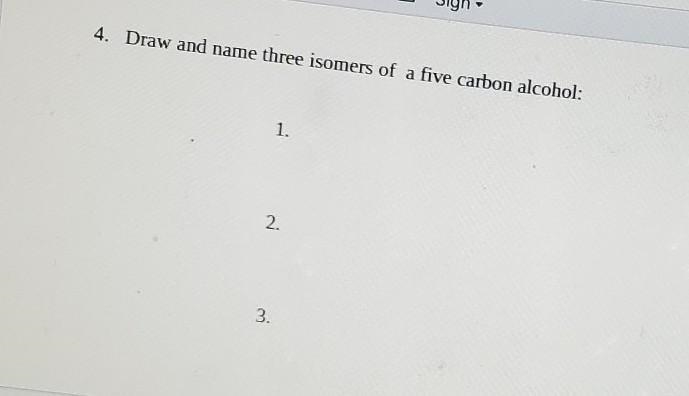 Name three isomers of five carbon alcohol ​-example-1