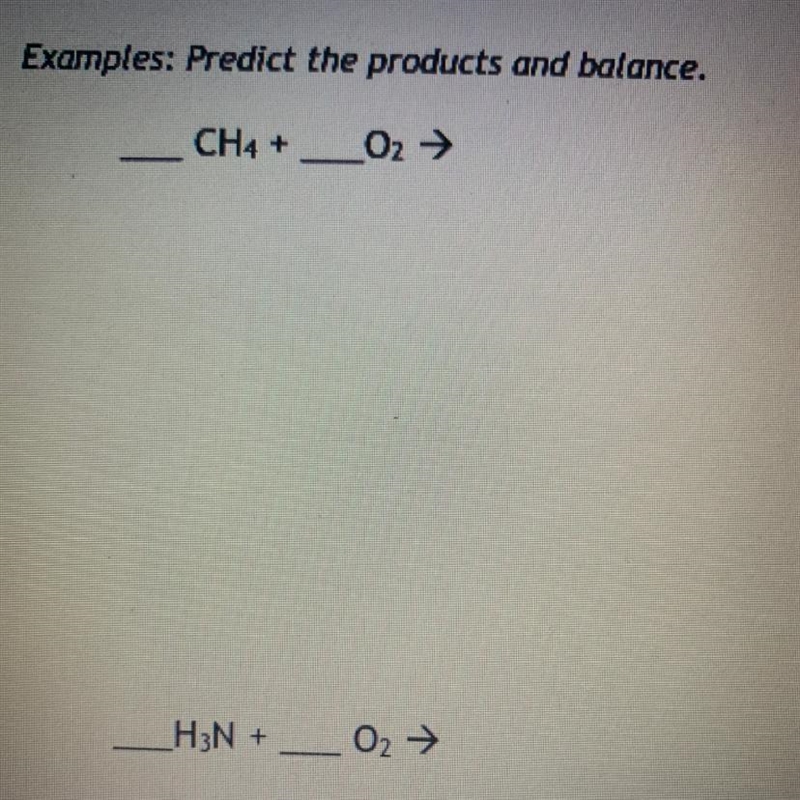 ____CH4 +___O2 -> ____H3N+____O2->-example-1