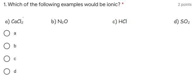 1. Which of the following examples would be ionic? *-example-1