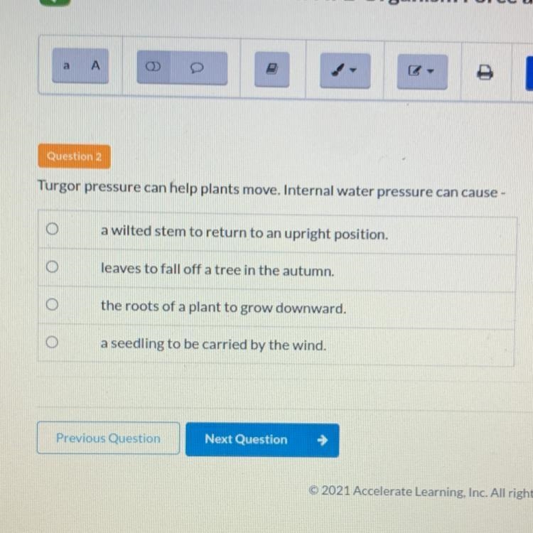 Turgor pressure can help plants move. Internal water pressure can cause --example-1