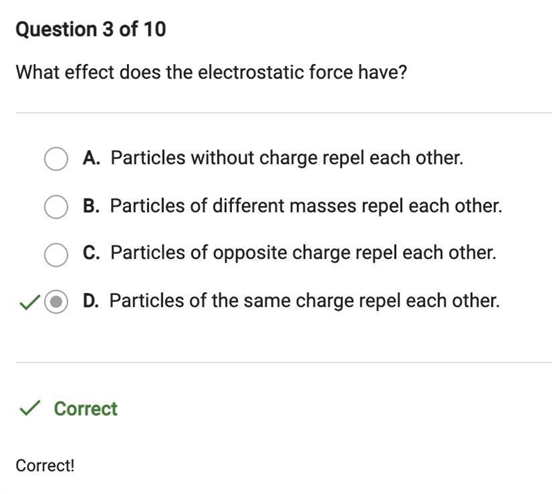 What effect does the electrostatic force have? - Particles without charge repel each-example-1