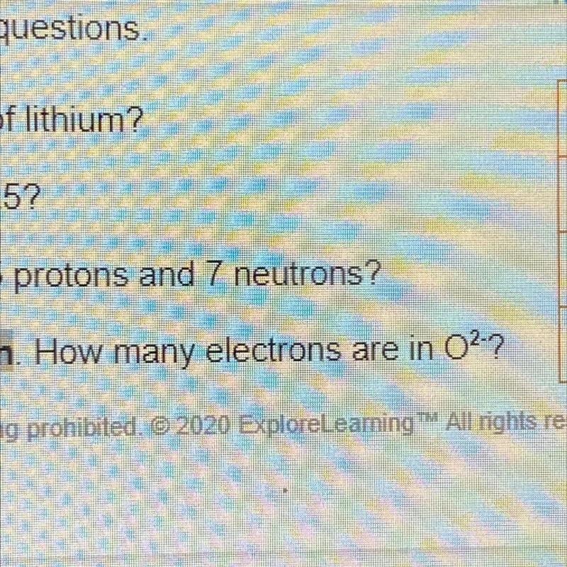 When an atom is charged, it is called an ion. How many electrons are in O^2-?-example-1