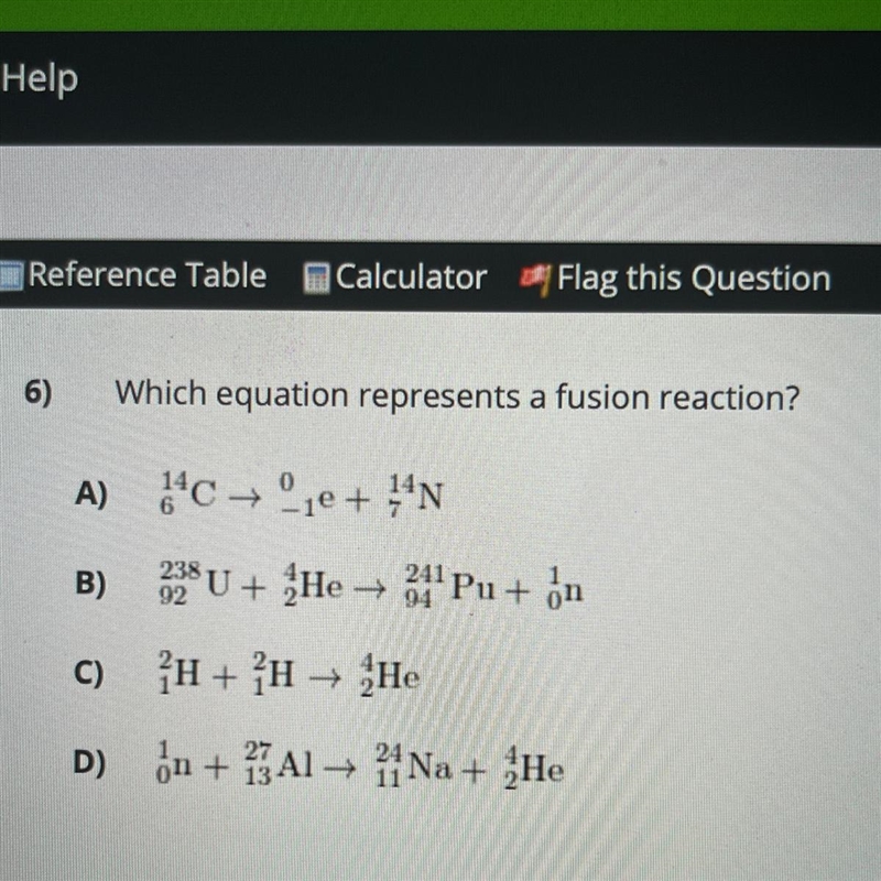 Which equation represents a fusion reaction? Please answer asap (Look at picture)-example-1