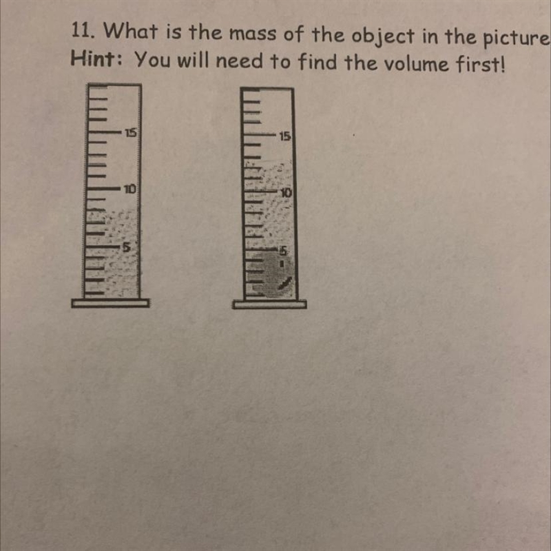 11. What is the mass of the object in the picture below? The density is 0.789g/mL-example-1