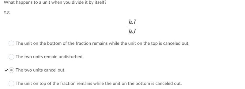 What happens to a unit when you divide it by itself? (I.e. kJ/kJ)-example-1