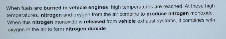 Describe how oxides of nitrogen are produced when petrol is burned in car engines-example-1