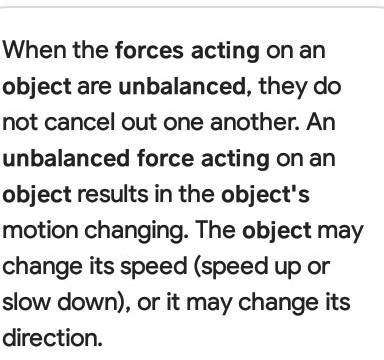 When an object is acted on by unbalanced forces, the object will --example-1