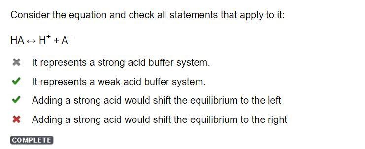 Consider the equation and check all statements that apply to it: HA ↔ H+ + A− (Select-example-1