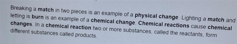 Burning match in physical or chemical change and why￼-example-1