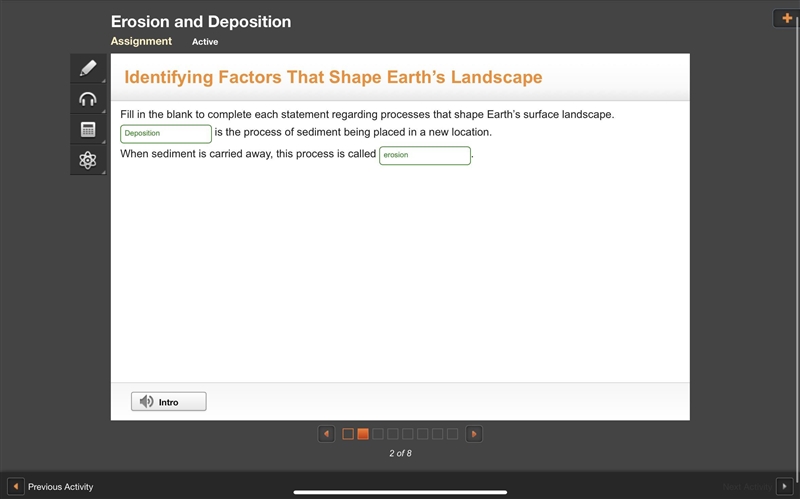 Is the process of sediment being placed in a new location. When sediment is carried-example-1